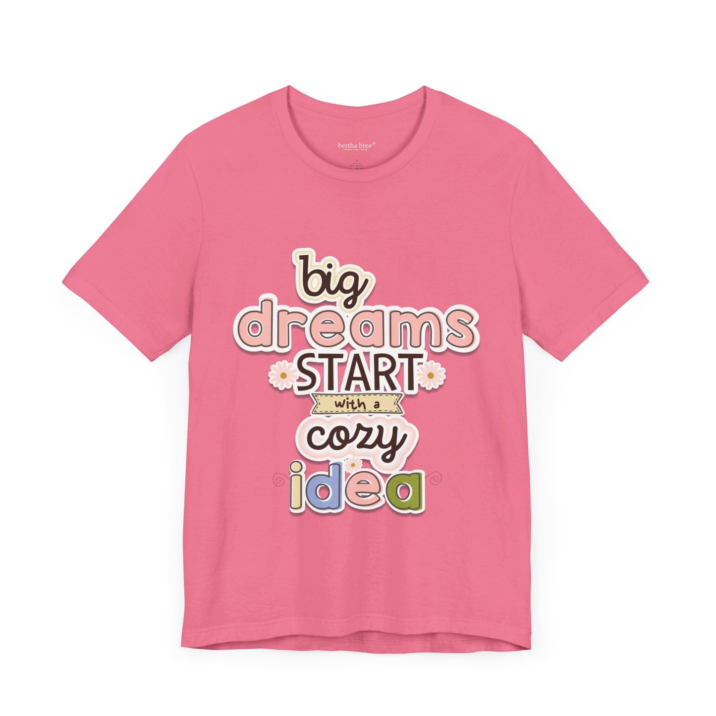 BIG DREAMS TEE