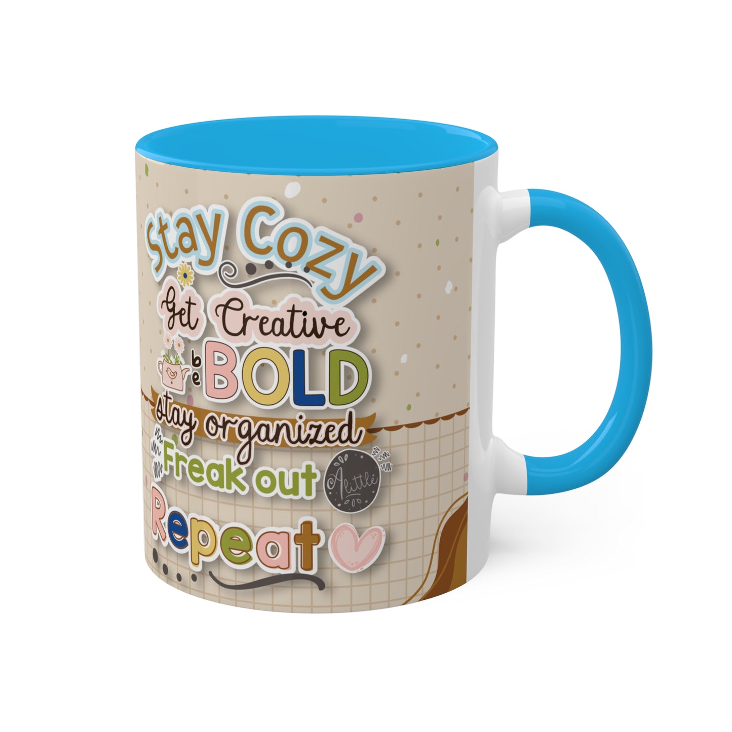 Stay Cozy Mug - Cozy . Creative . Bold . Organized