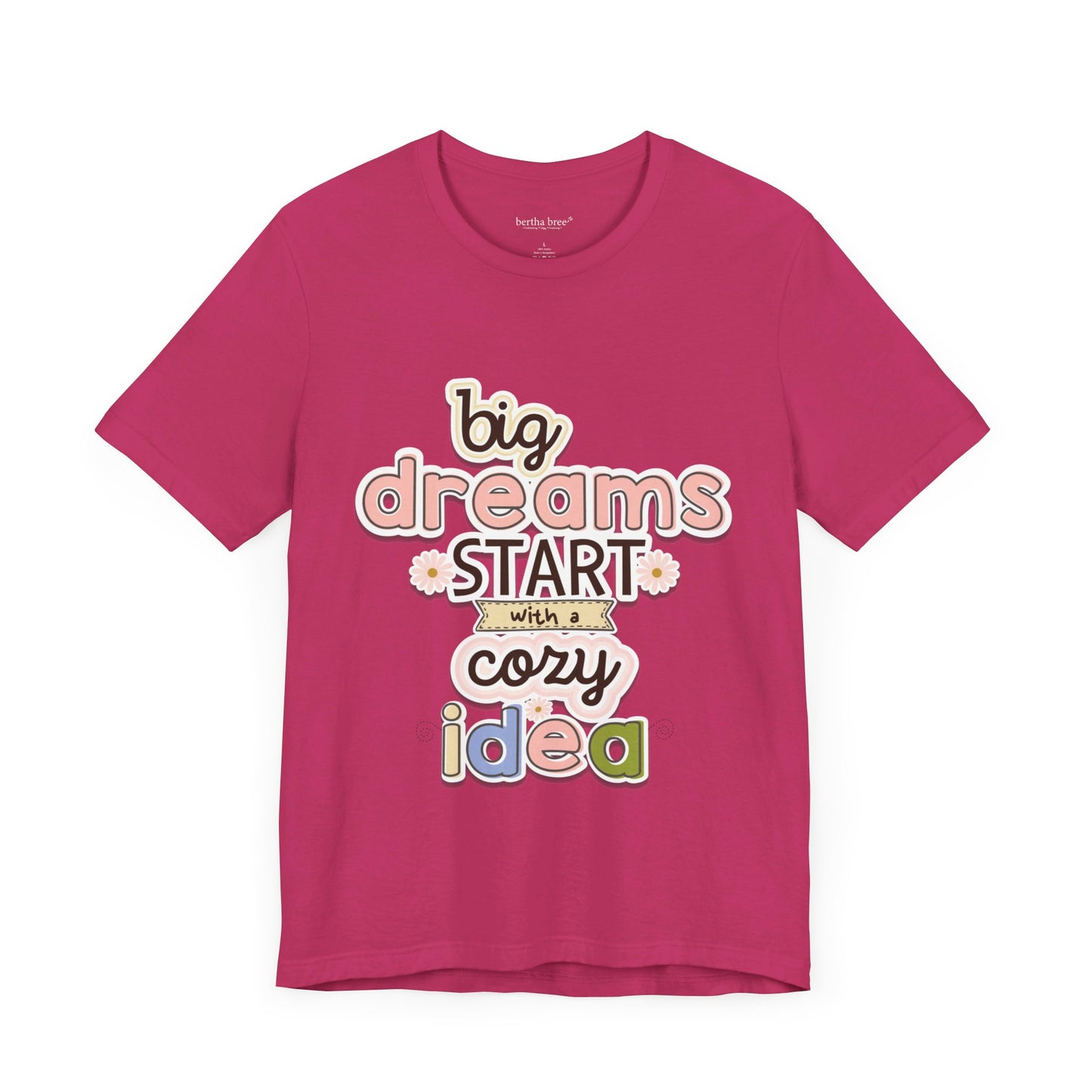 BIG DREAMS TEE