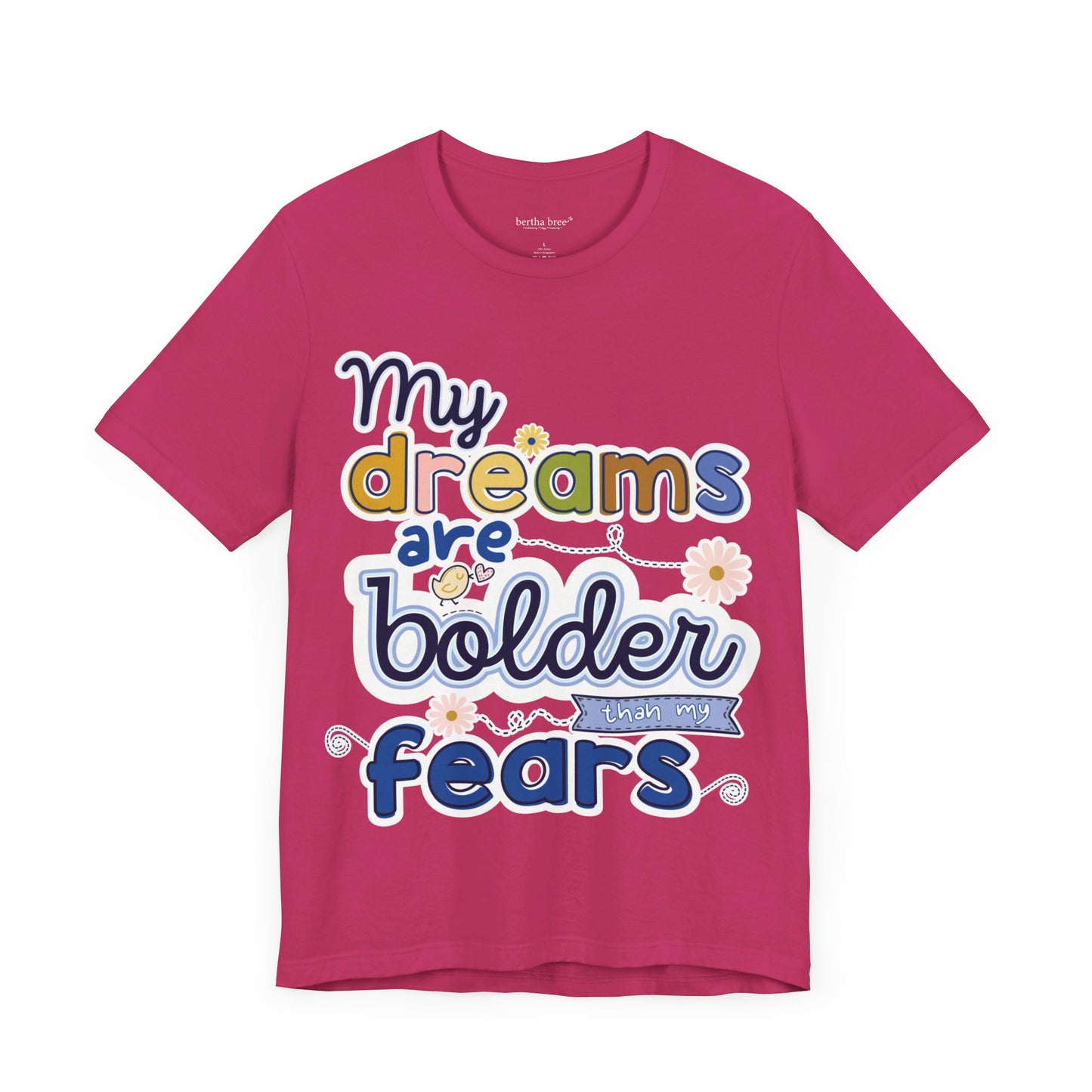 MY BOLD DREAMS TEE