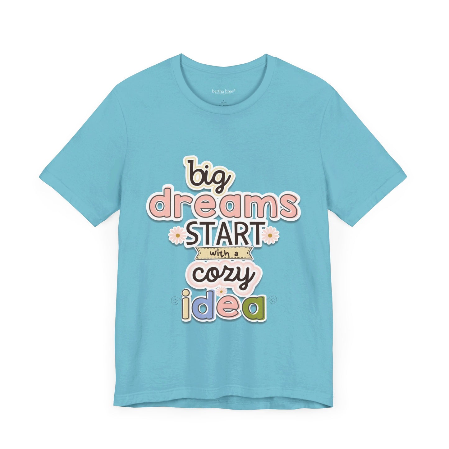 BIG DREAMS TEE