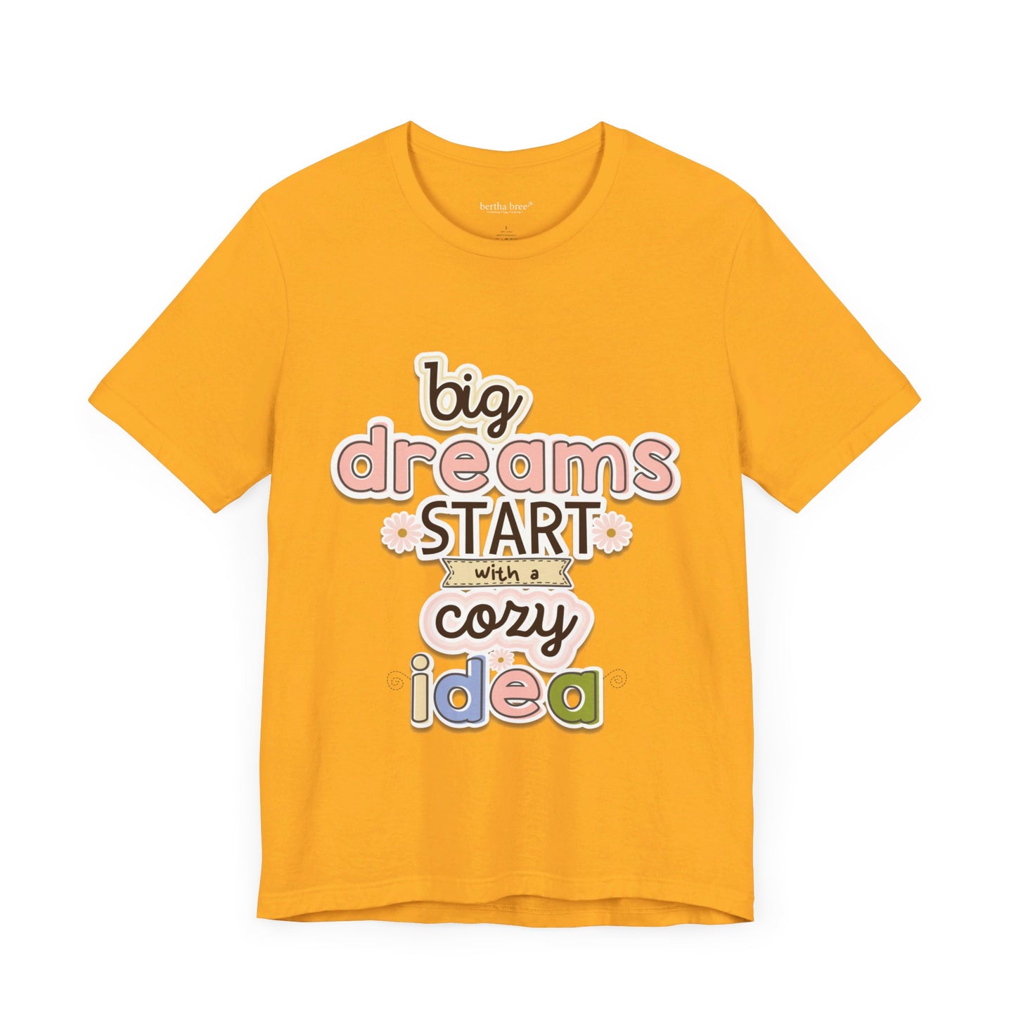 BIG DREAMS TEE