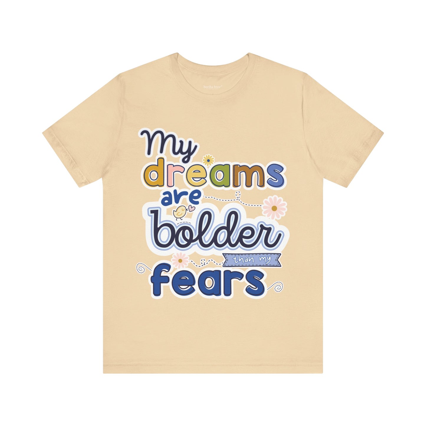 MY BOLD DREAMS TEE