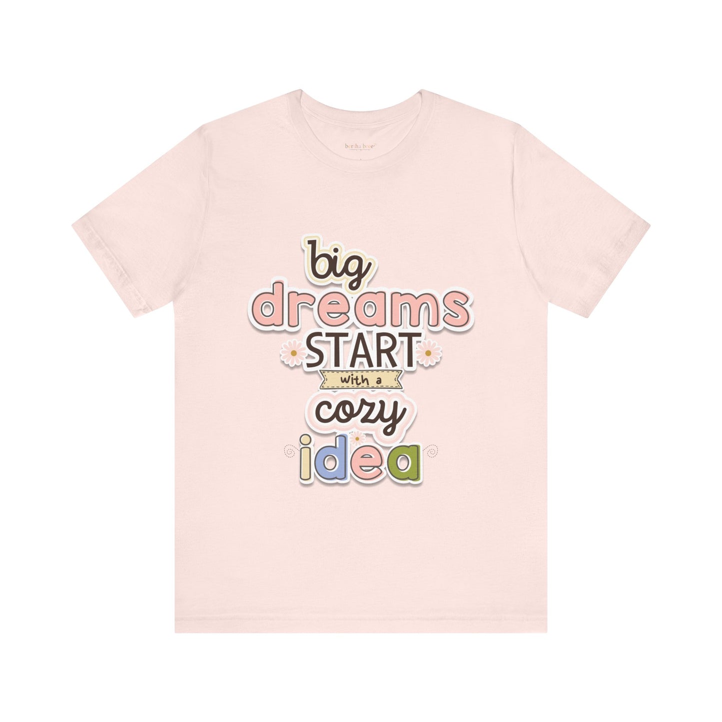 BIG DREAMS TEE