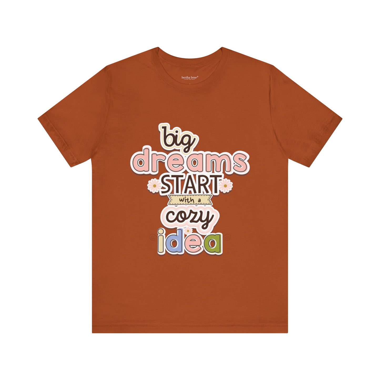 BIG DREAMS TEE