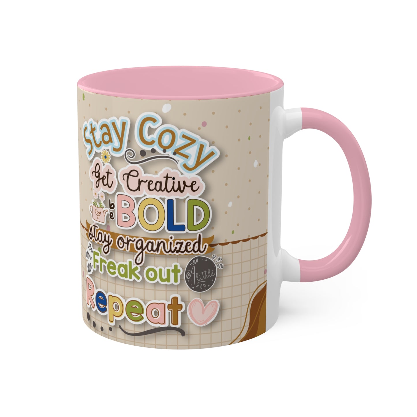 Stay Cozy Mug - Cozy . Creative . Bold . Organized