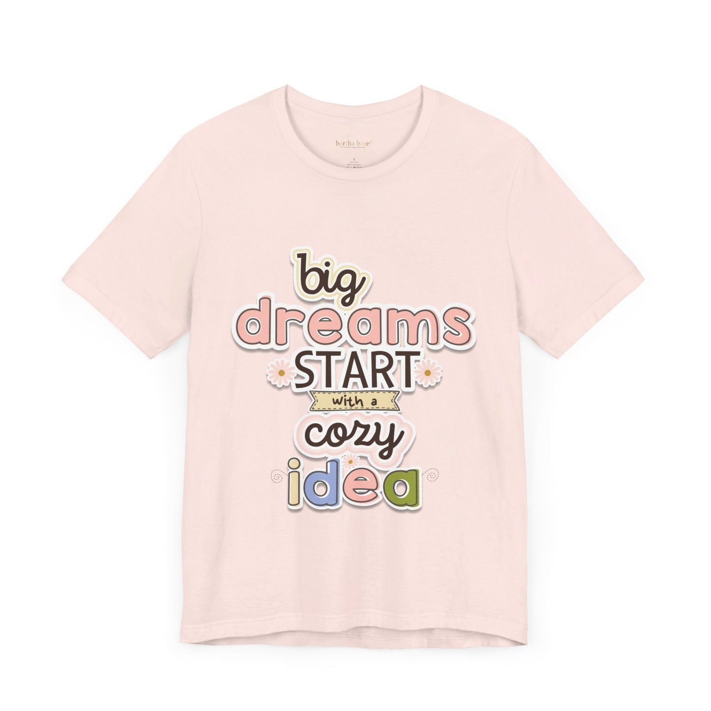 BIG DREAMS TEE