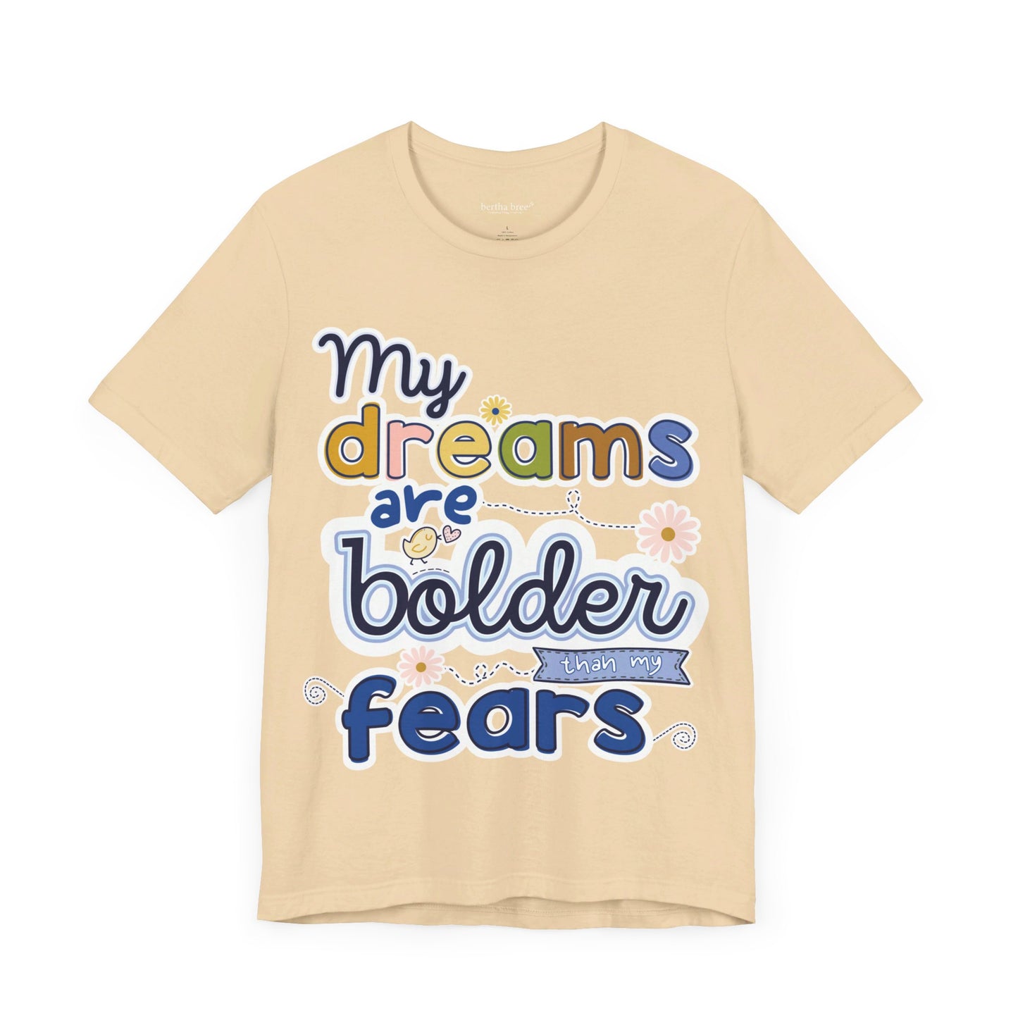 MY BOLD DREAMS TEE
