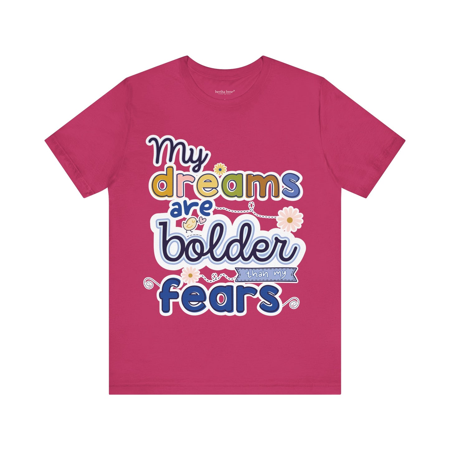 MY BOLD DREAMS TEE