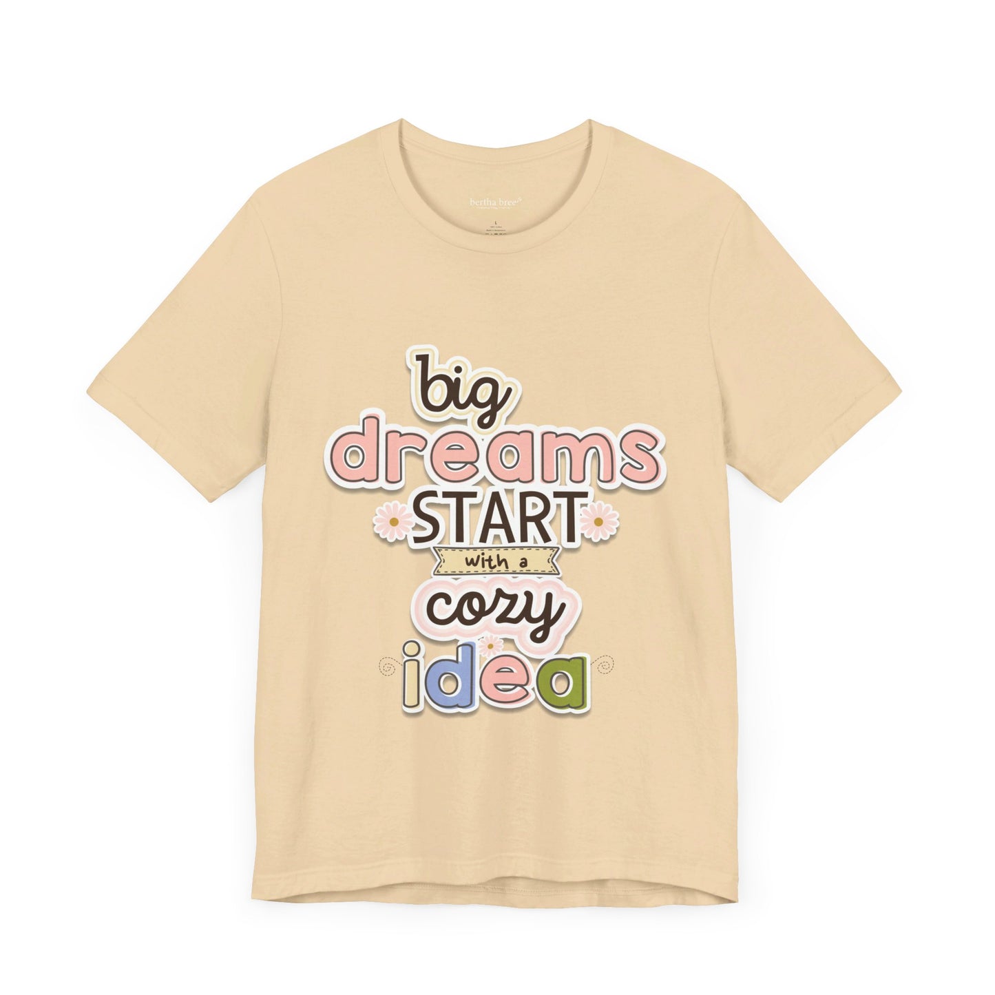 BIG DREAMS TEE