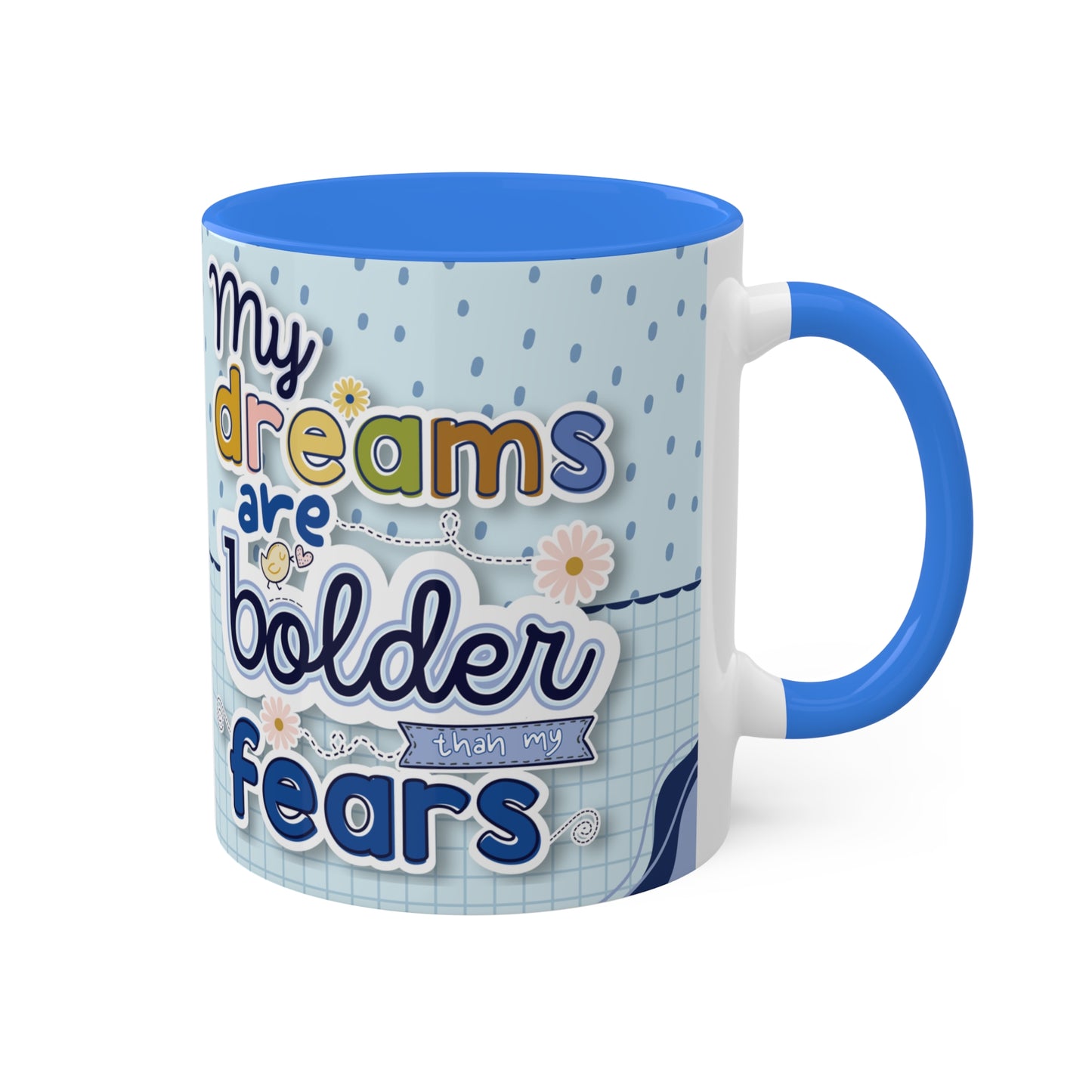 My Bold Dreams Mug - Cozy . Creative . Bold . Organized