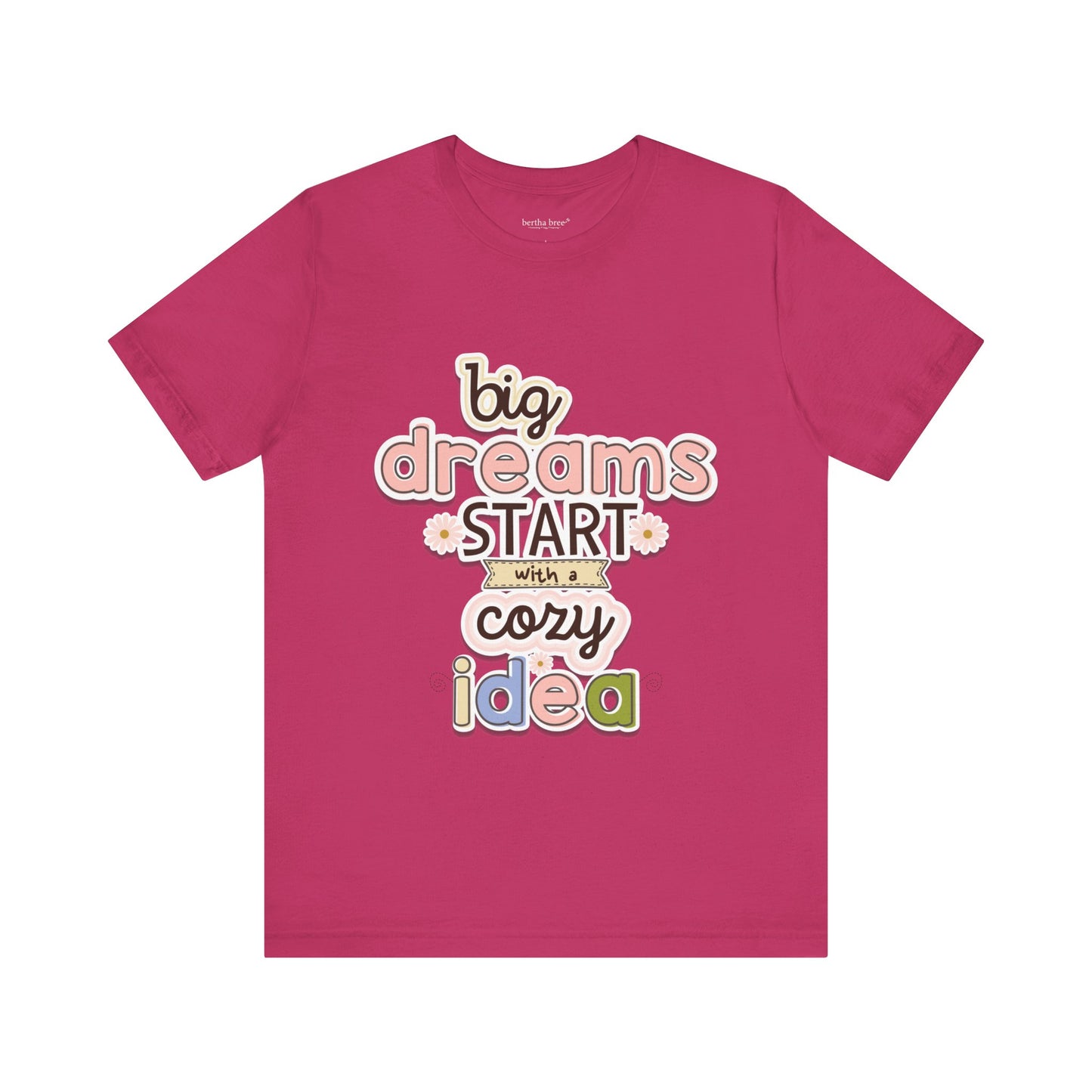BIG DREAMS TEE