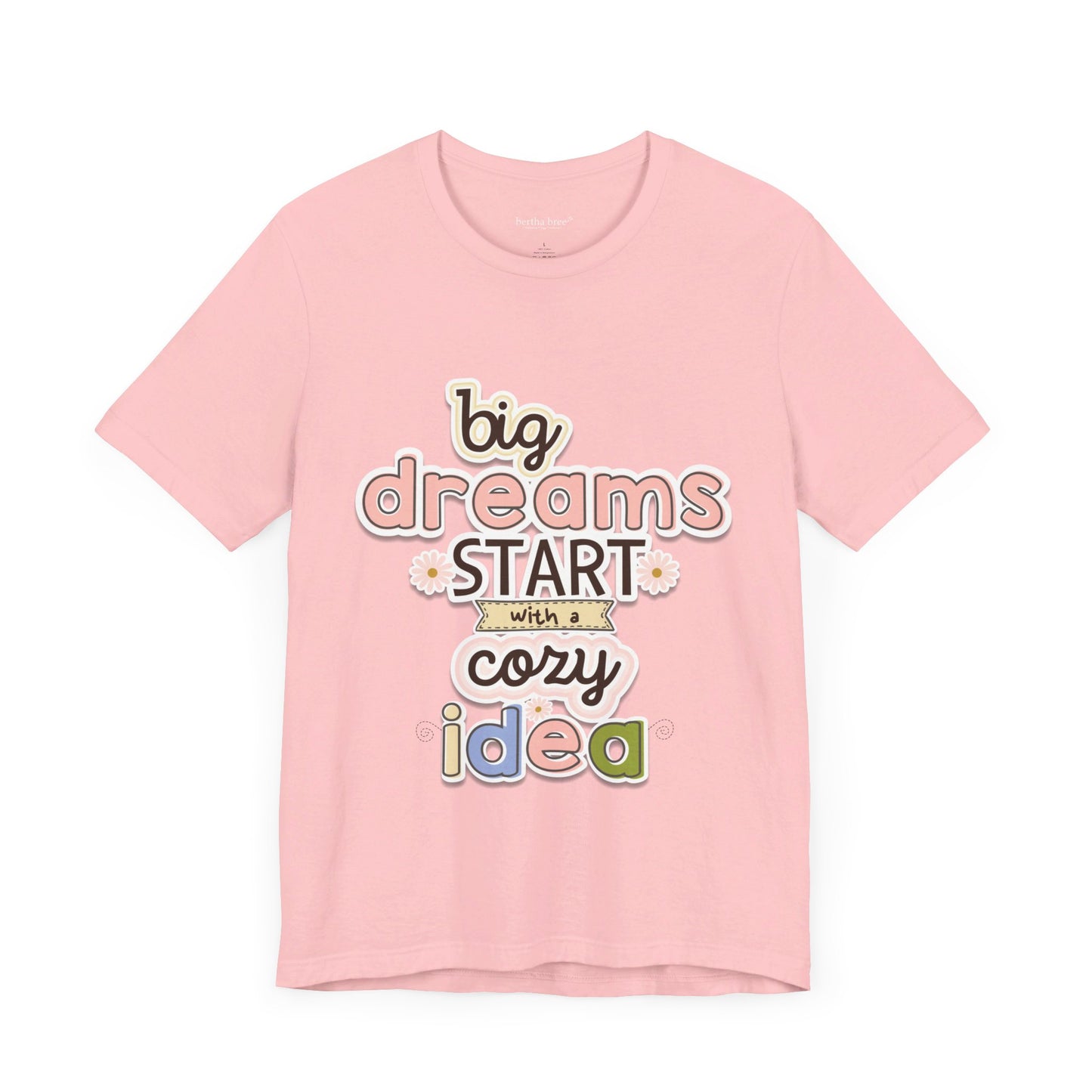 BIG DREAMS TEE