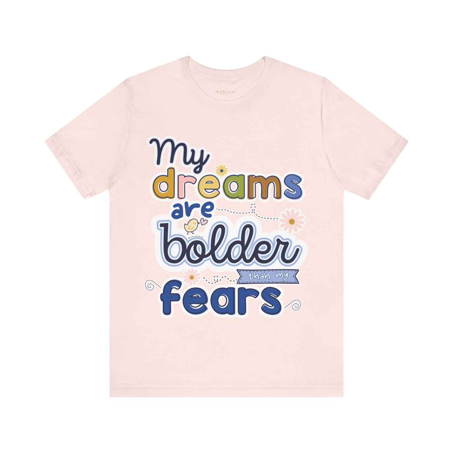 MY BOLD DREAMS TEE