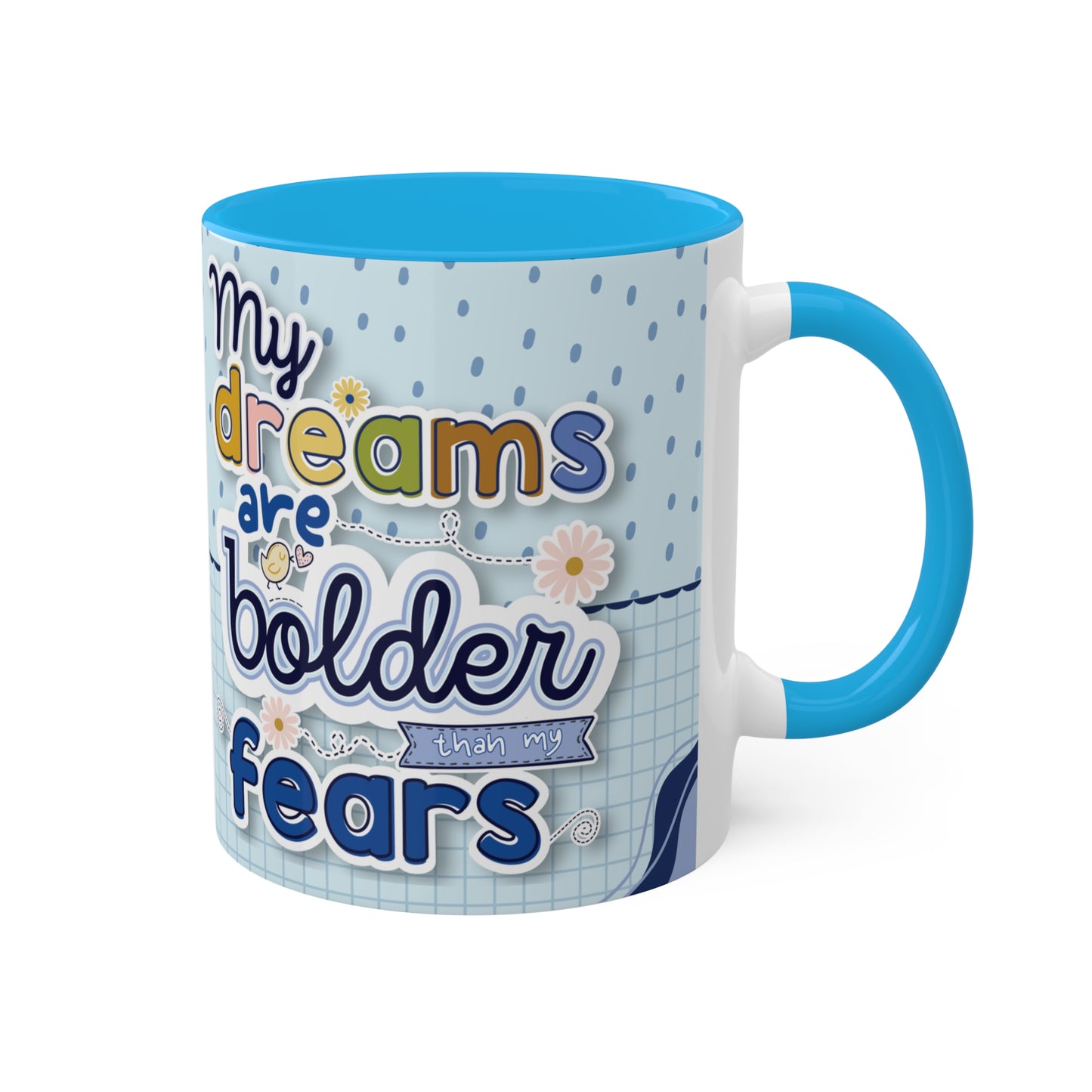 My Bold Dreams Mug - Cozy . Creative . Bold . Organized