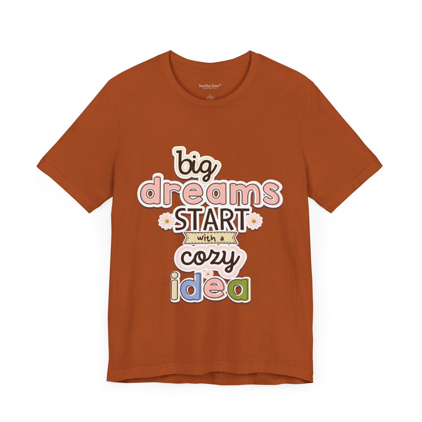 BIG DREAMS TEE