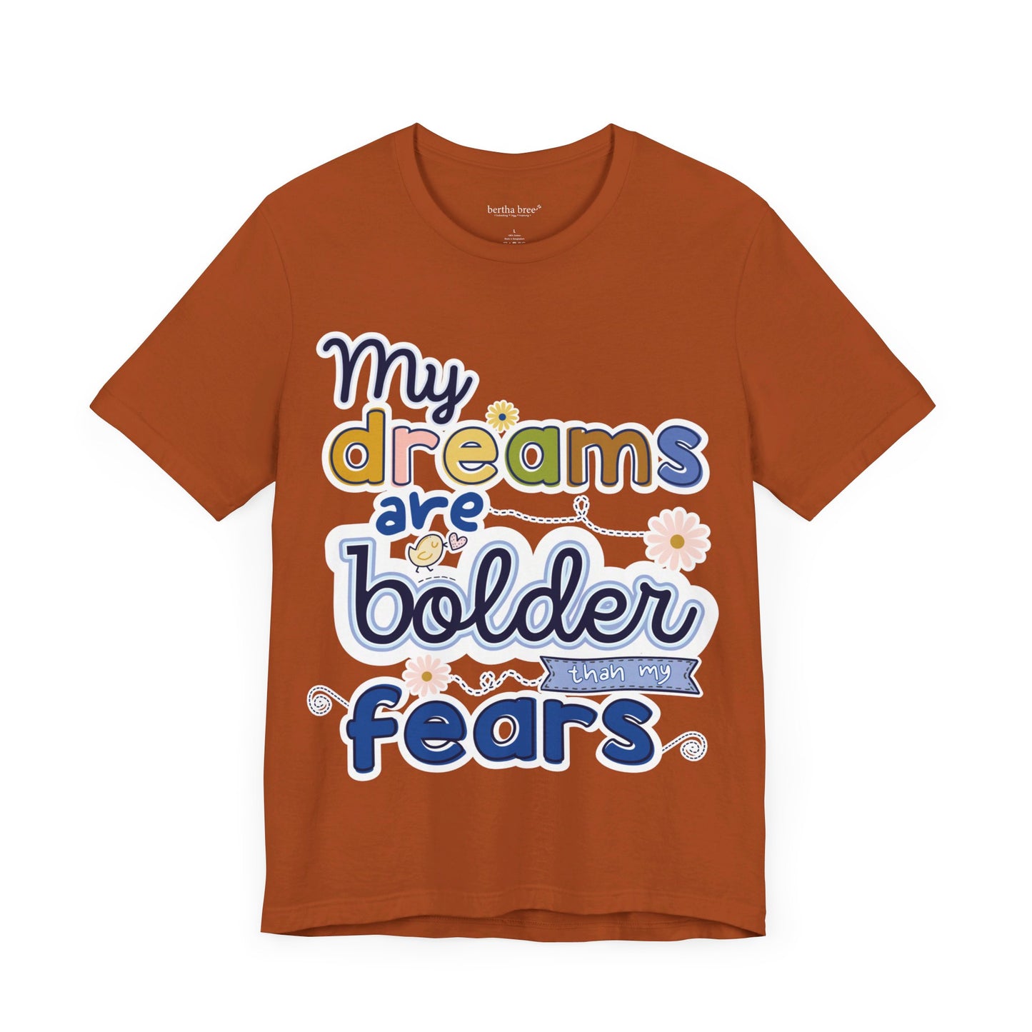 MY BOLD DREAMS TEE