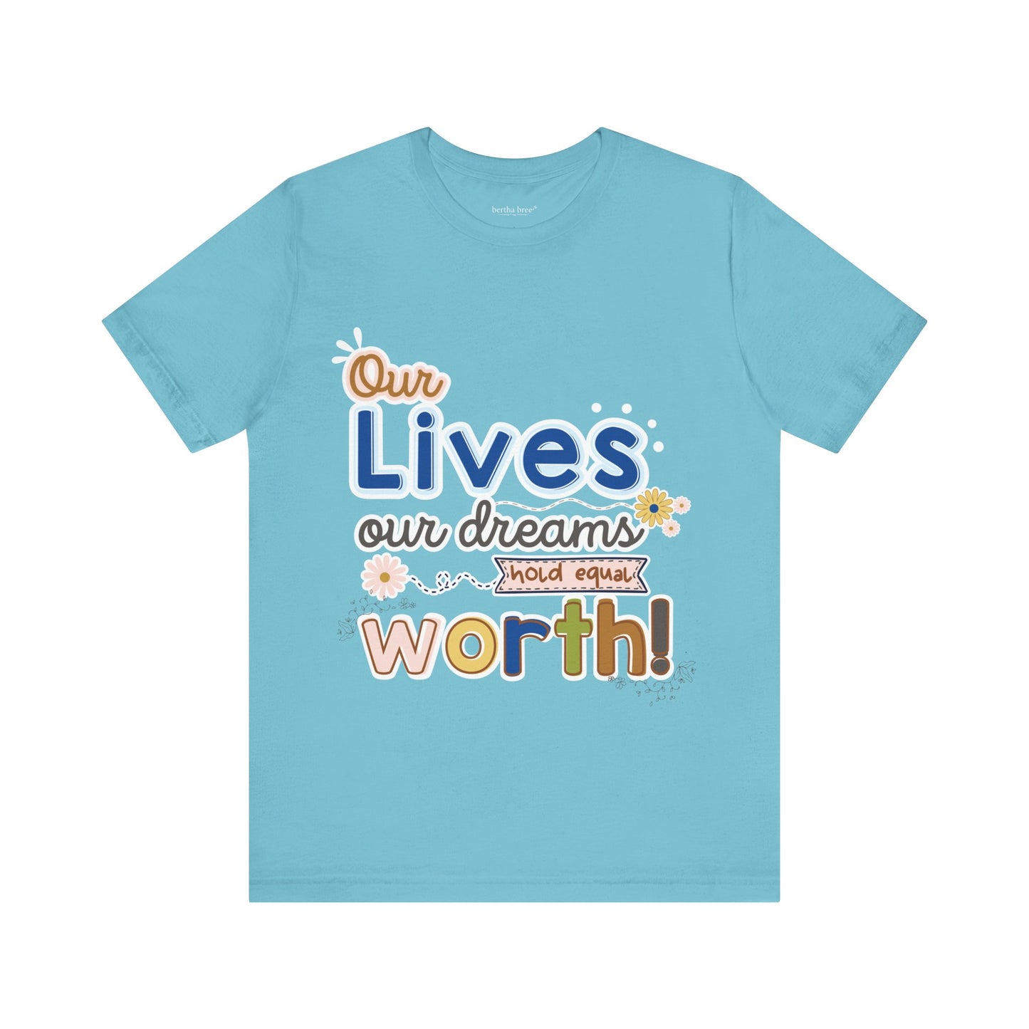 OUR LIVES TEE
