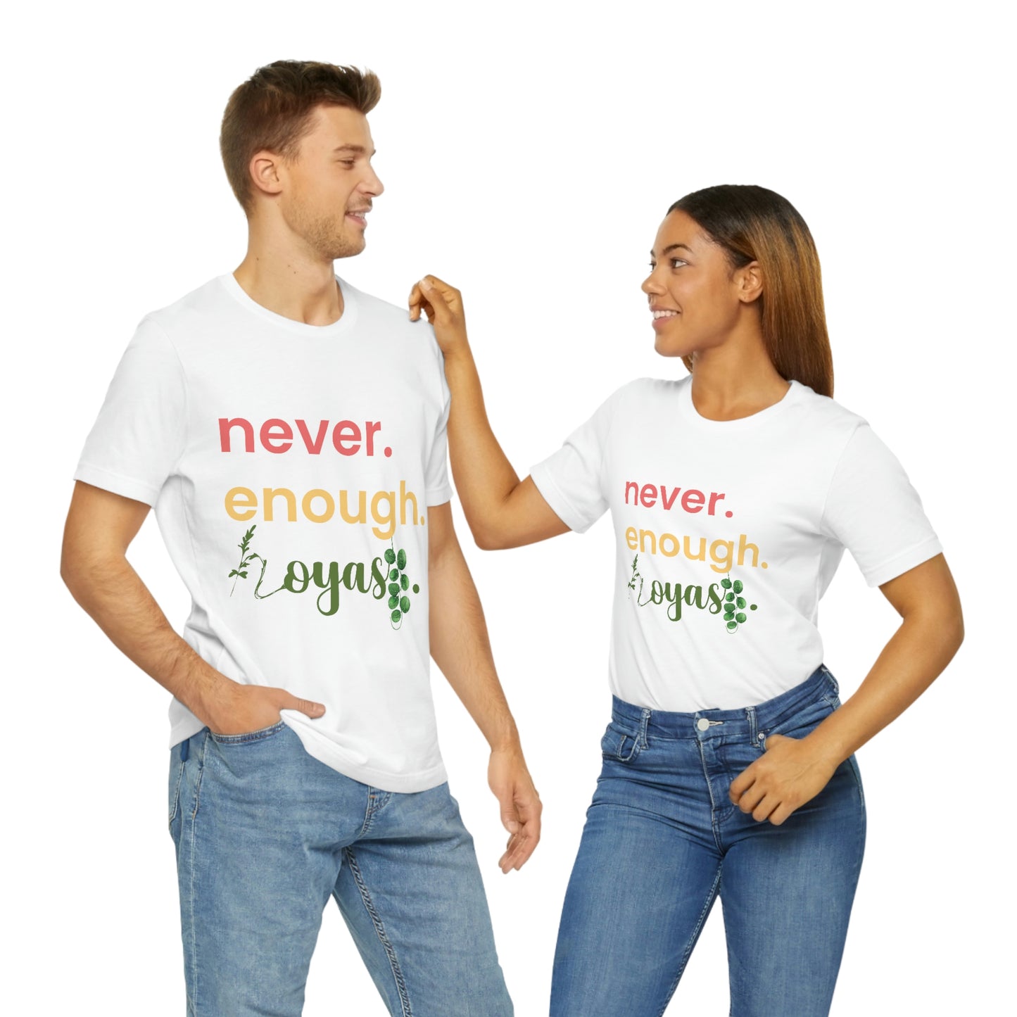 HOYAHOLIC NEVER ENOUGH HOYAS SHORT SLEEVE TEE
