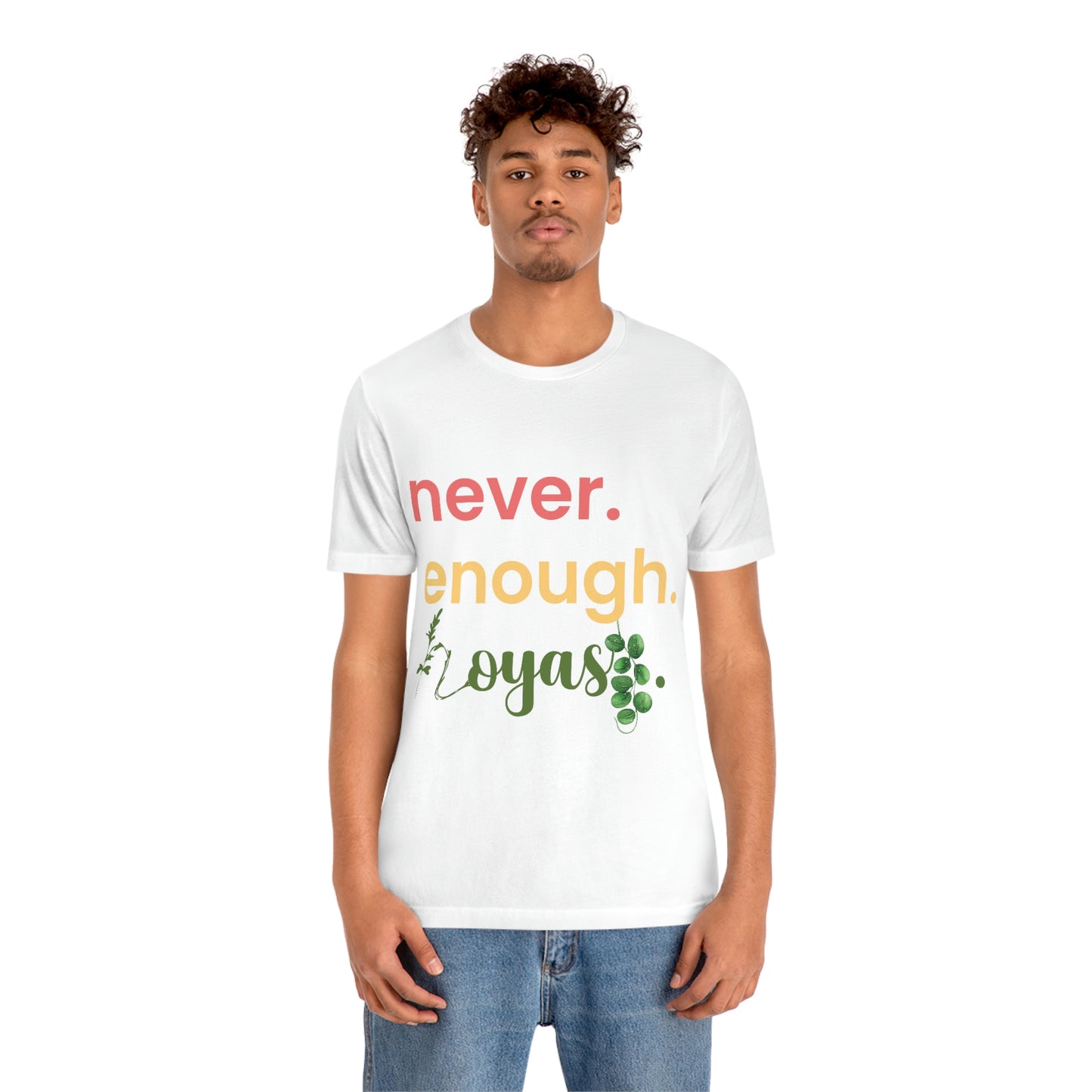HOYAHOLIC NEVER ENOUGH HOYAS SHORT SLEEVE TEE