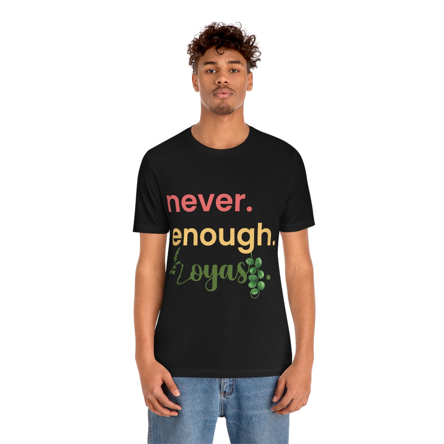 HOYAHOLIC NEVER ENOUGH HOYAS SHORT SLEEVE TEE