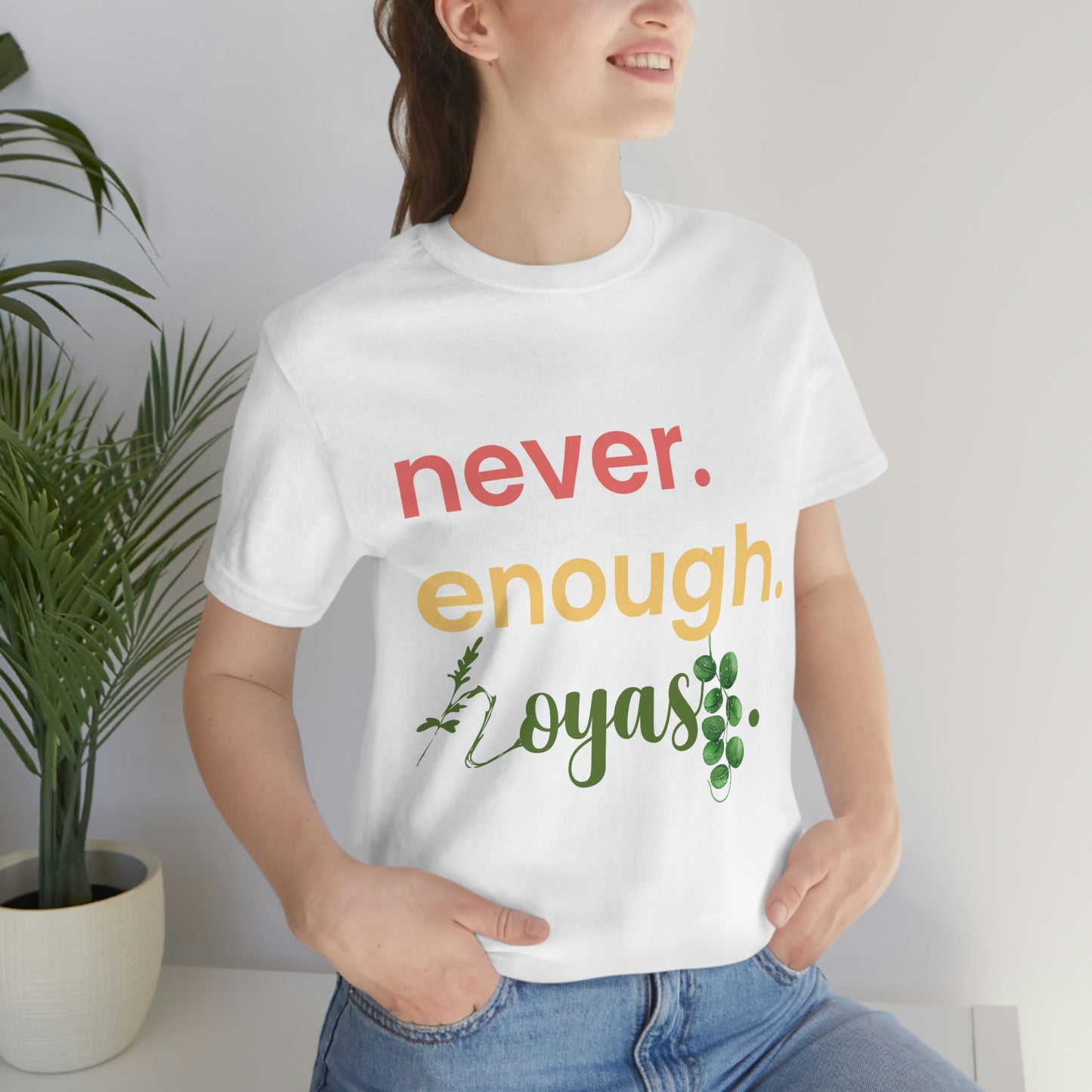 HOYAHOLIC NEVER ENOUGH HOYAS SHORT SLEEVE TEE