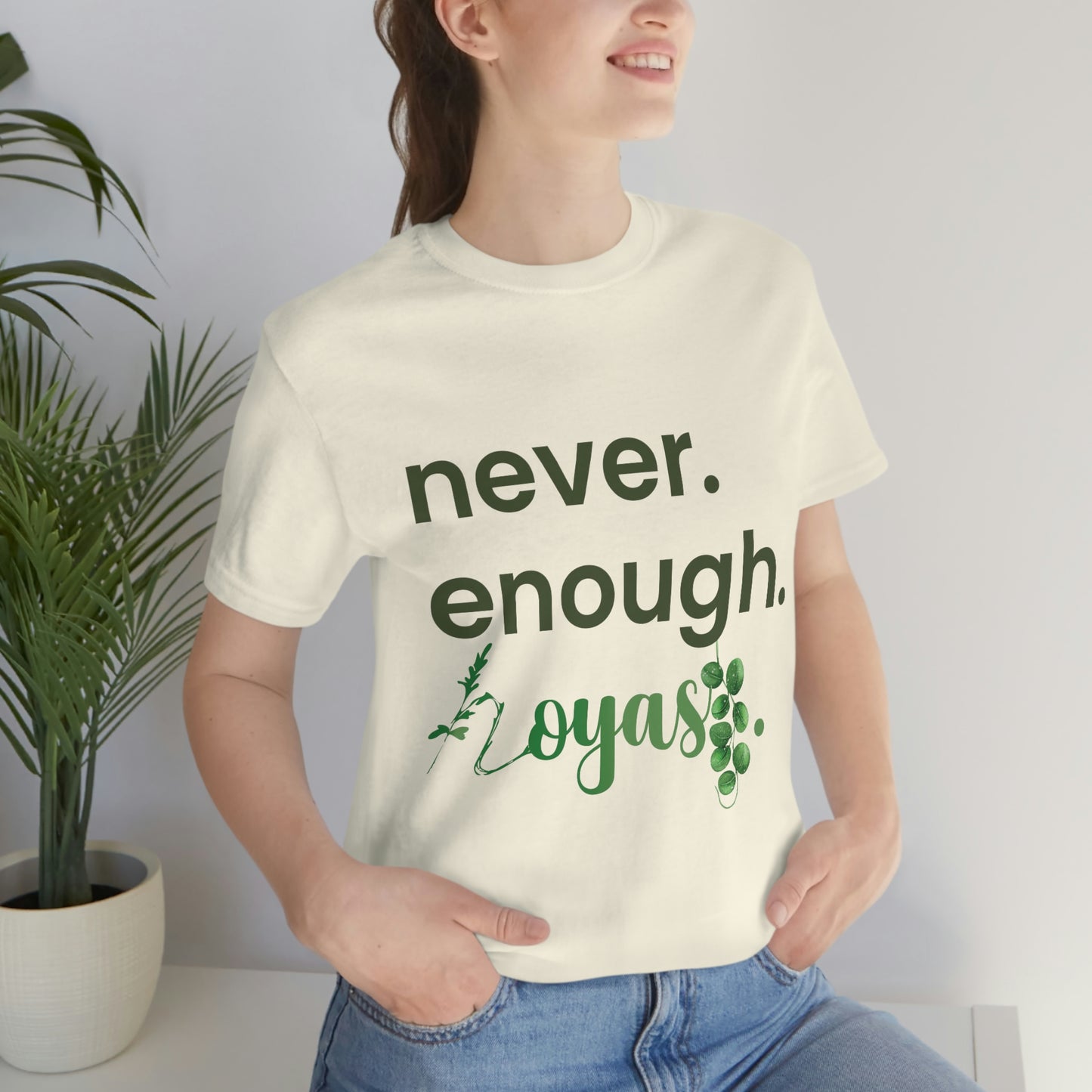 HOYAHOLIC NEVER ENOUGH HOYAS SHORT SLEEVE TEE