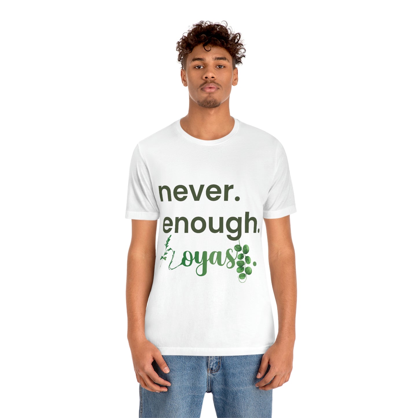 HOYAHOLIC NEVER ENOUGH HOYAS SHORT SLEEVE TEE