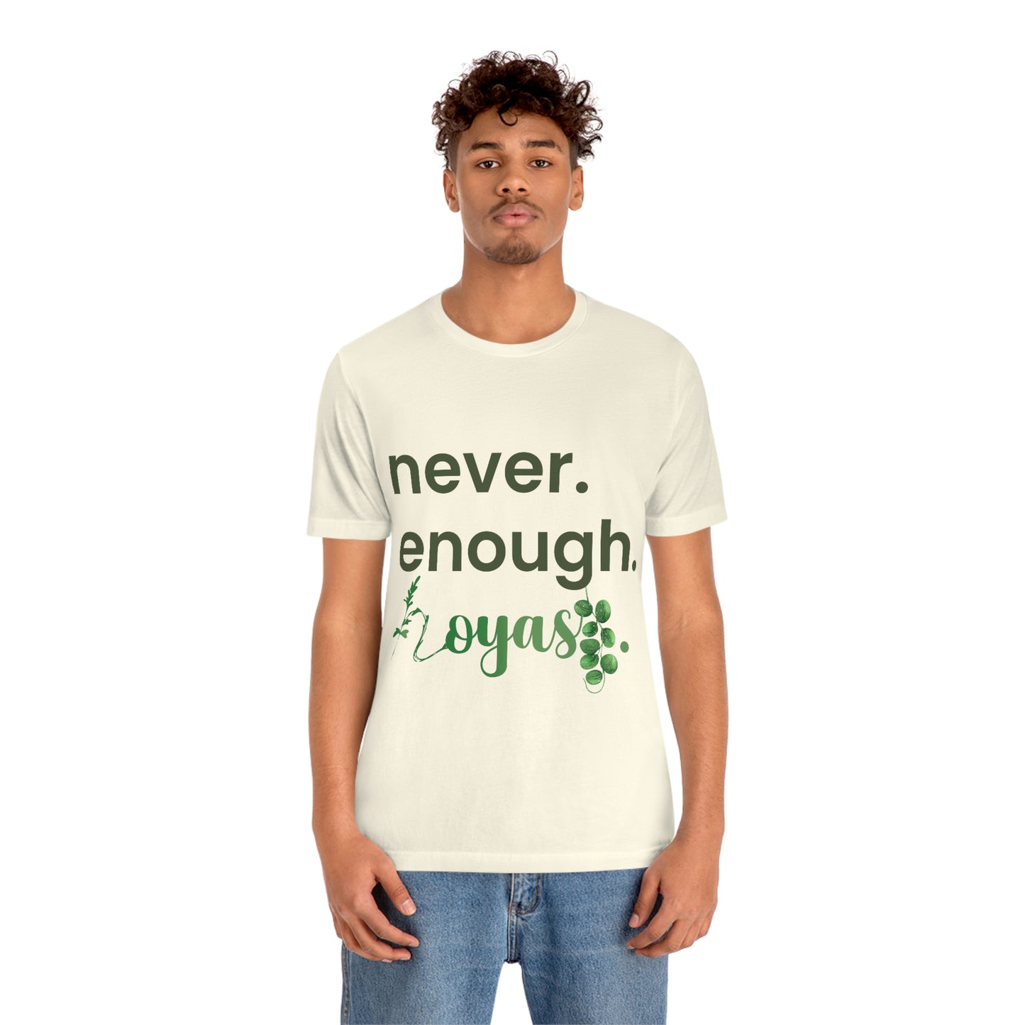 HOYAHOLIC NEVER ENOUGH HOYAS SHORT SLEEVE TEE