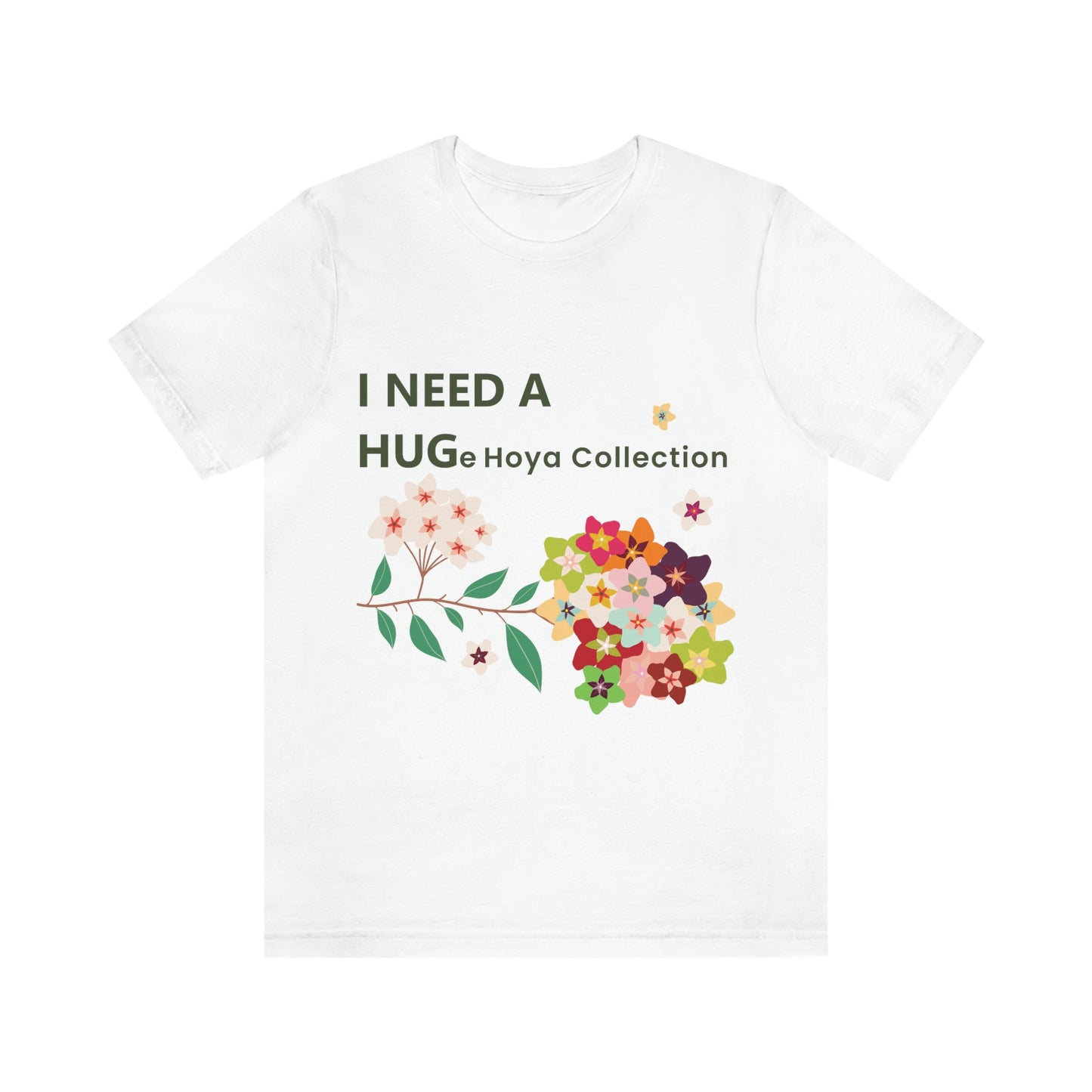 HOYAHOLIC I NEED A HUGE HOYA COLLECTION SHORT SLEEVE TEE