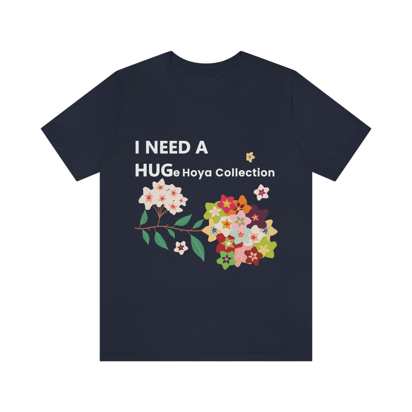 HOYAHOLIC I NEED A HUGE HOYA COLLECTION SHORT SLEEVE TEE