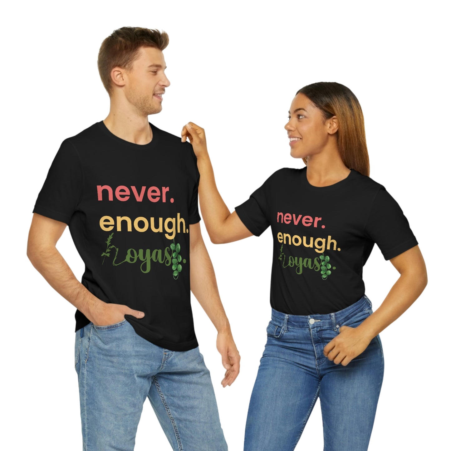 HOYAHOLIC NEVER ENOUGH HOYAS SHORT SLEEVE TEE