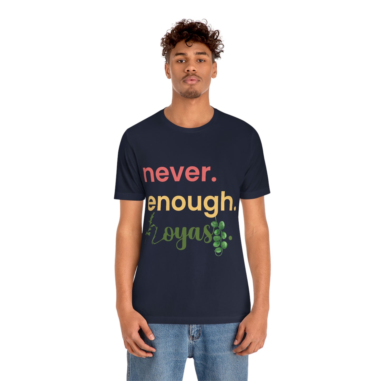 HOYAHOLIC NEVER ENOUGH HOYAS SHORT SLEEVE TEE
