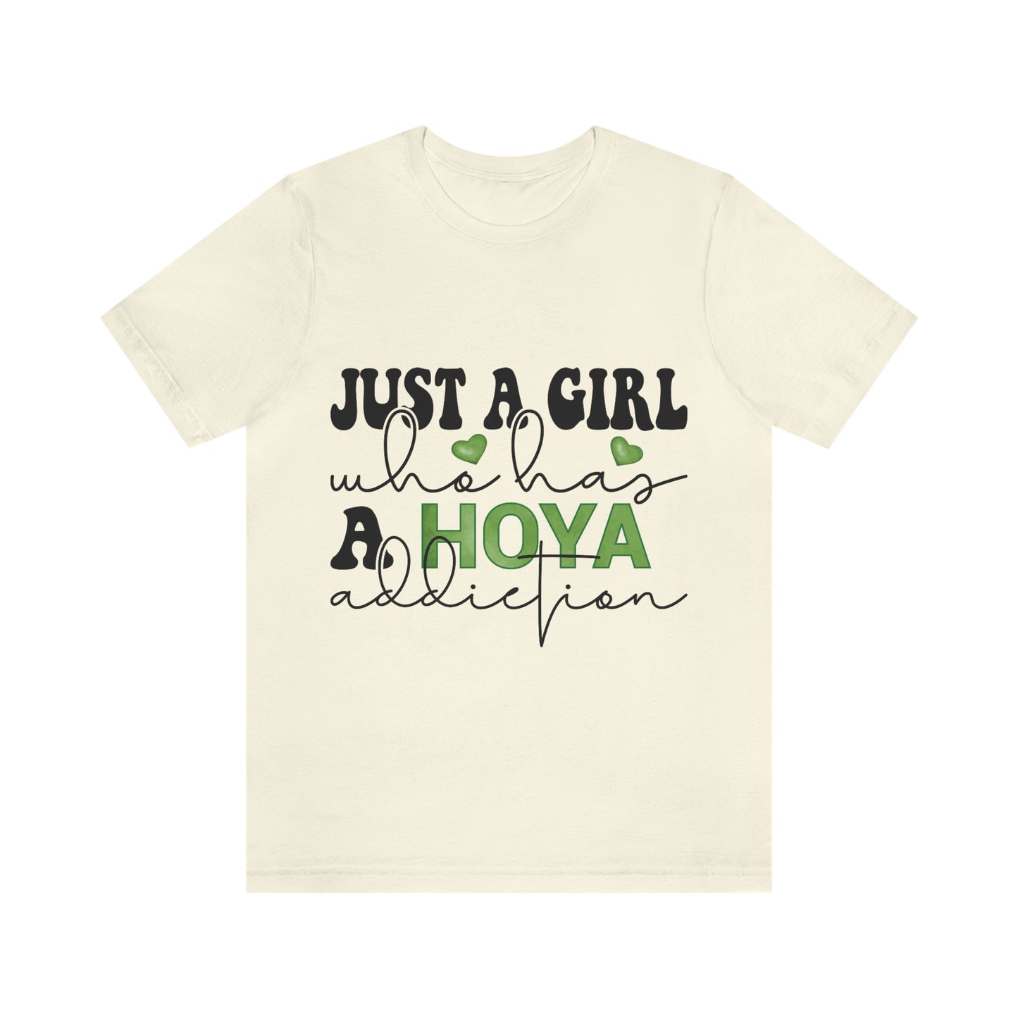 HOYAHOLIC JUST A GIRL WHO HAS A HOYA ADDICTION SHORT SLEEVE TEE