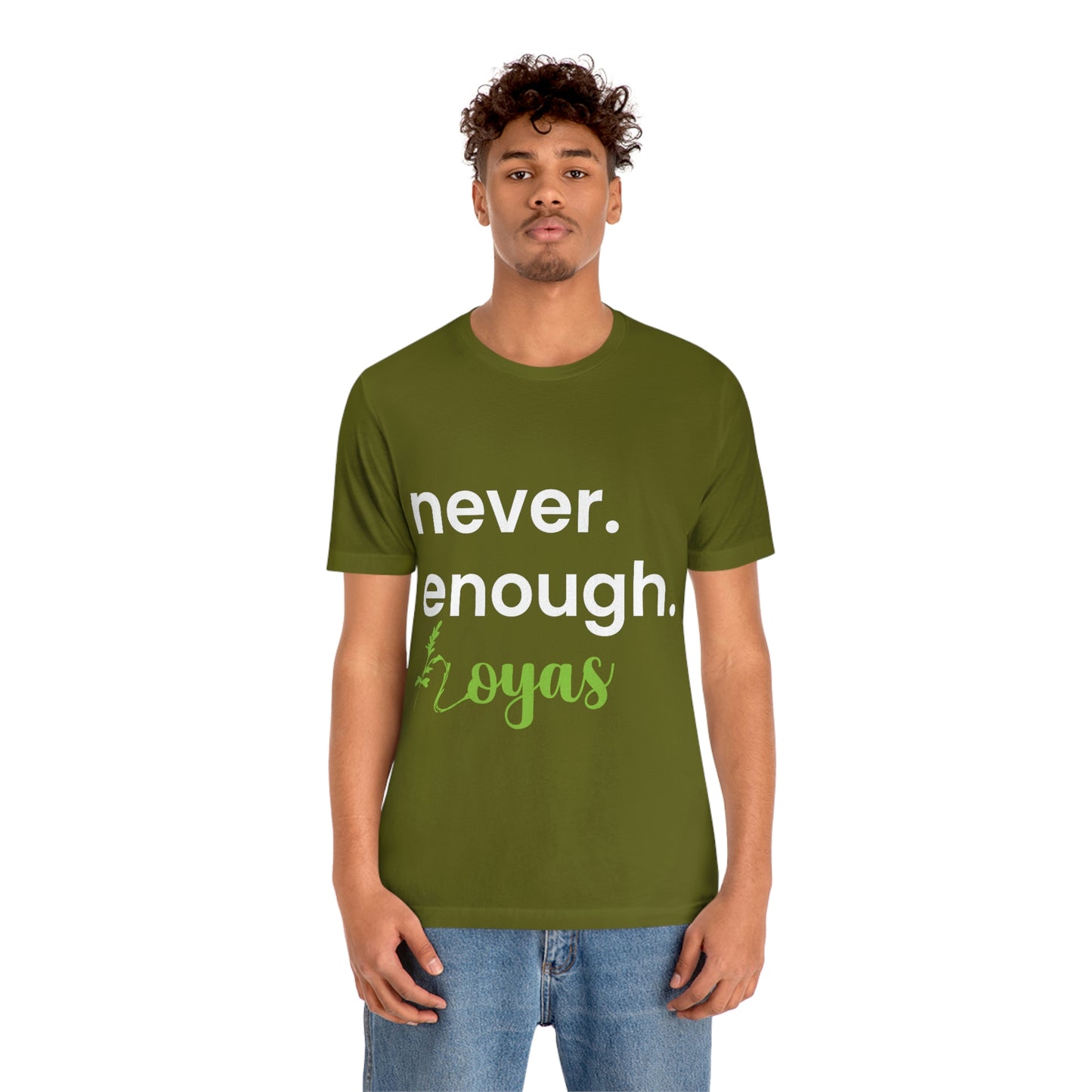HOYAHOLIC NEVER ENOUGH HOYAS SHORT SLEEVE TEE