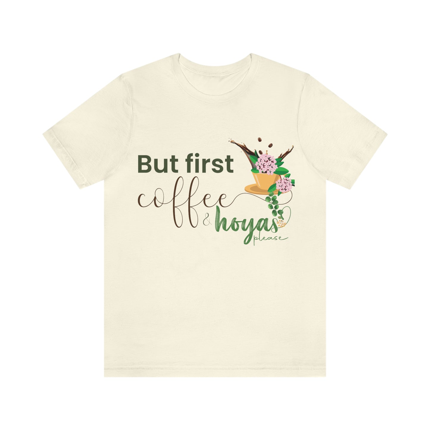HOYAHOLIC BUT FIRST COFFEE & HOYAS PLEASE SHORT SLEEVE TEE