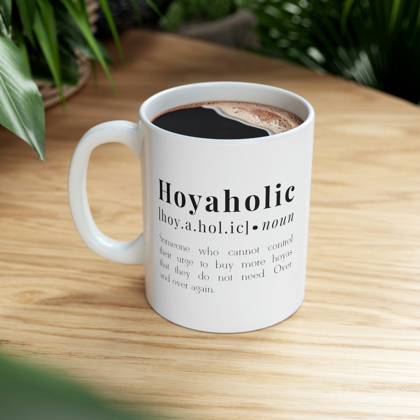 HOYAHOLIC DICTIONARY DEFINITION MUG 11oz