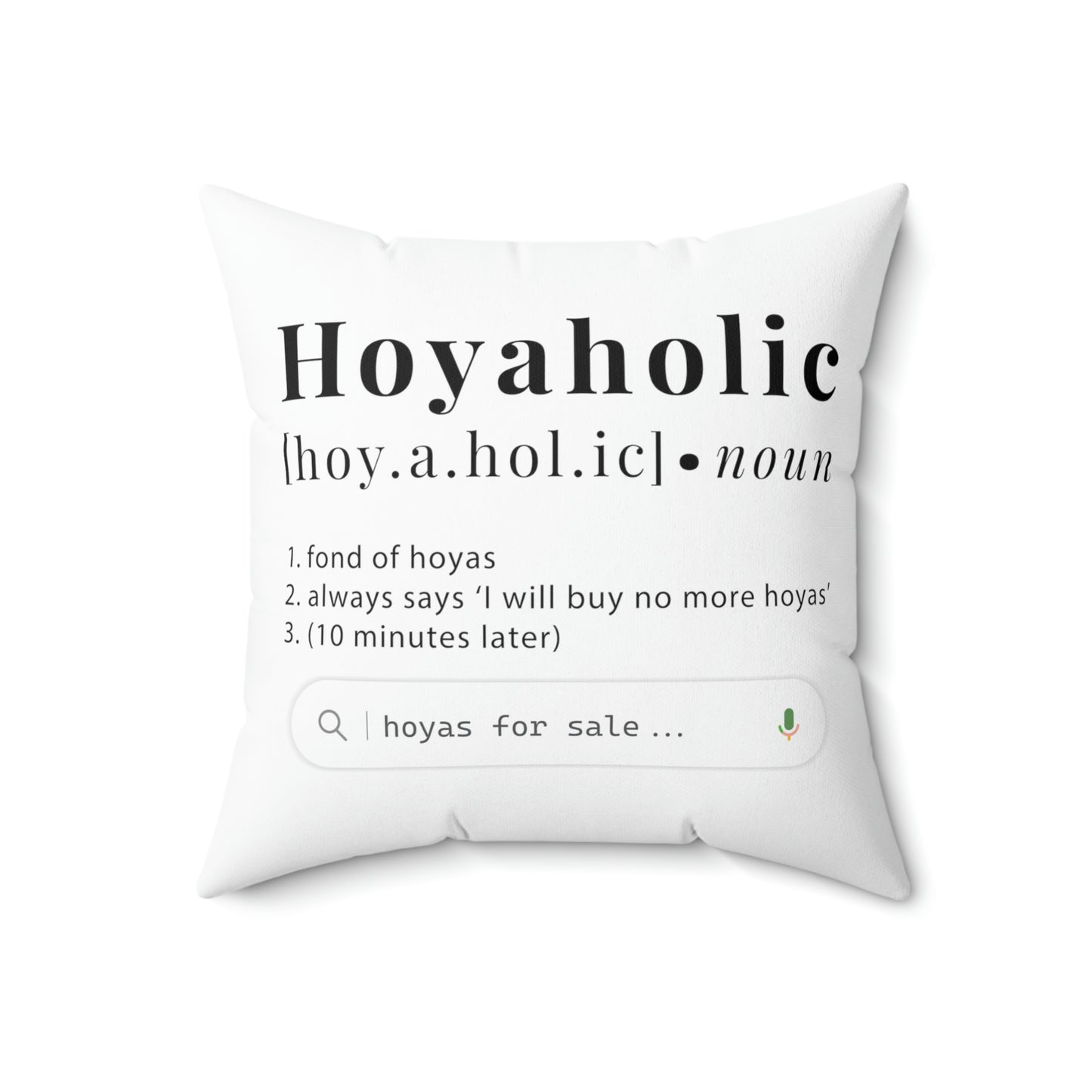 HOYAHOLIC DICTIONARY DEFINITION CUSHION