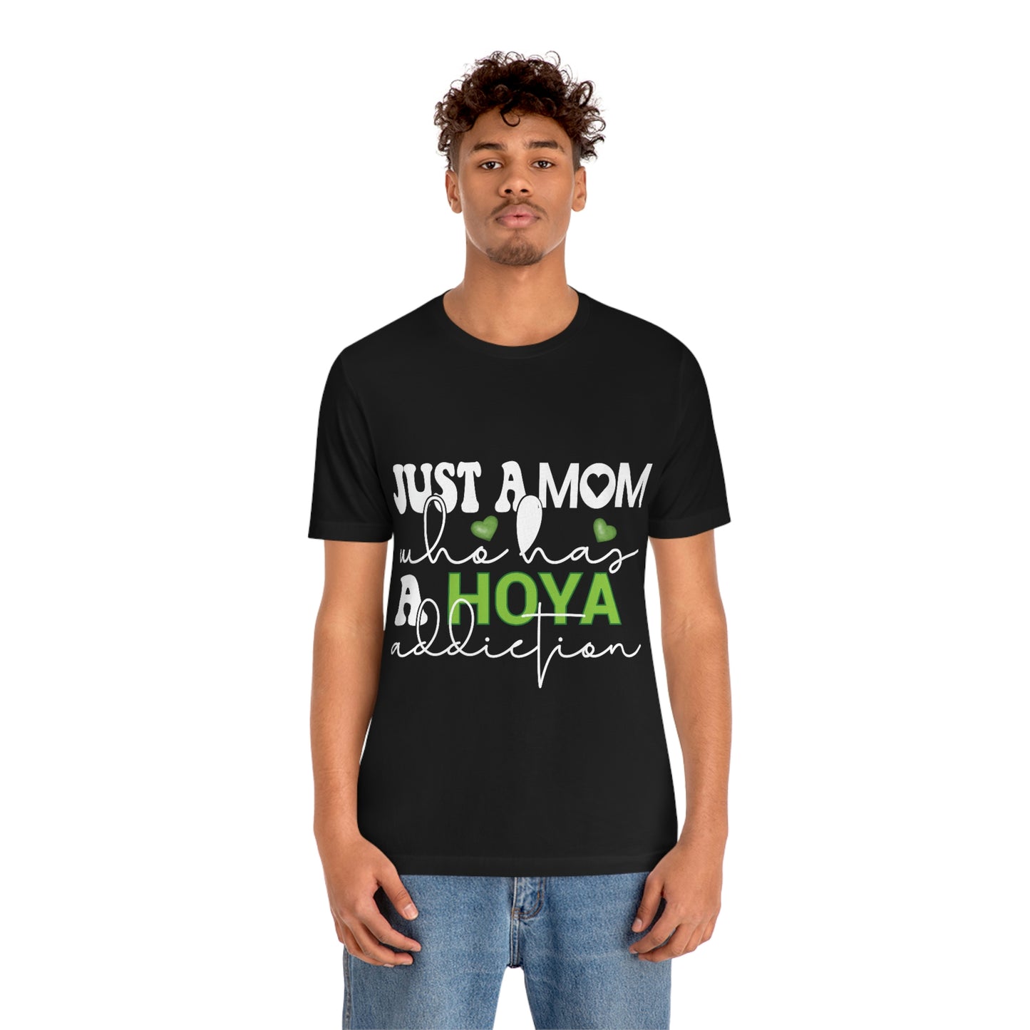 HOYAHOLIC JUST A MOM WHO HAS A HOYA ADDICTION SHORT SLEEVE TEE