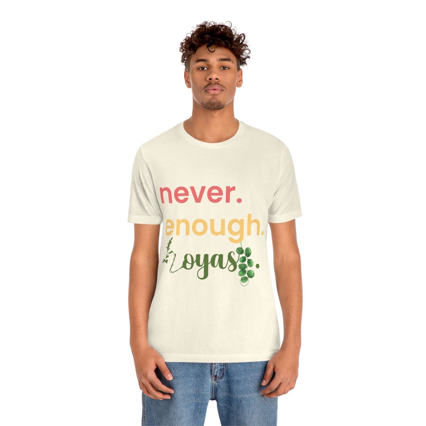 HOYAHOLIC NEVER ENOUGH HOYAS SHORT SLEEVE TEE