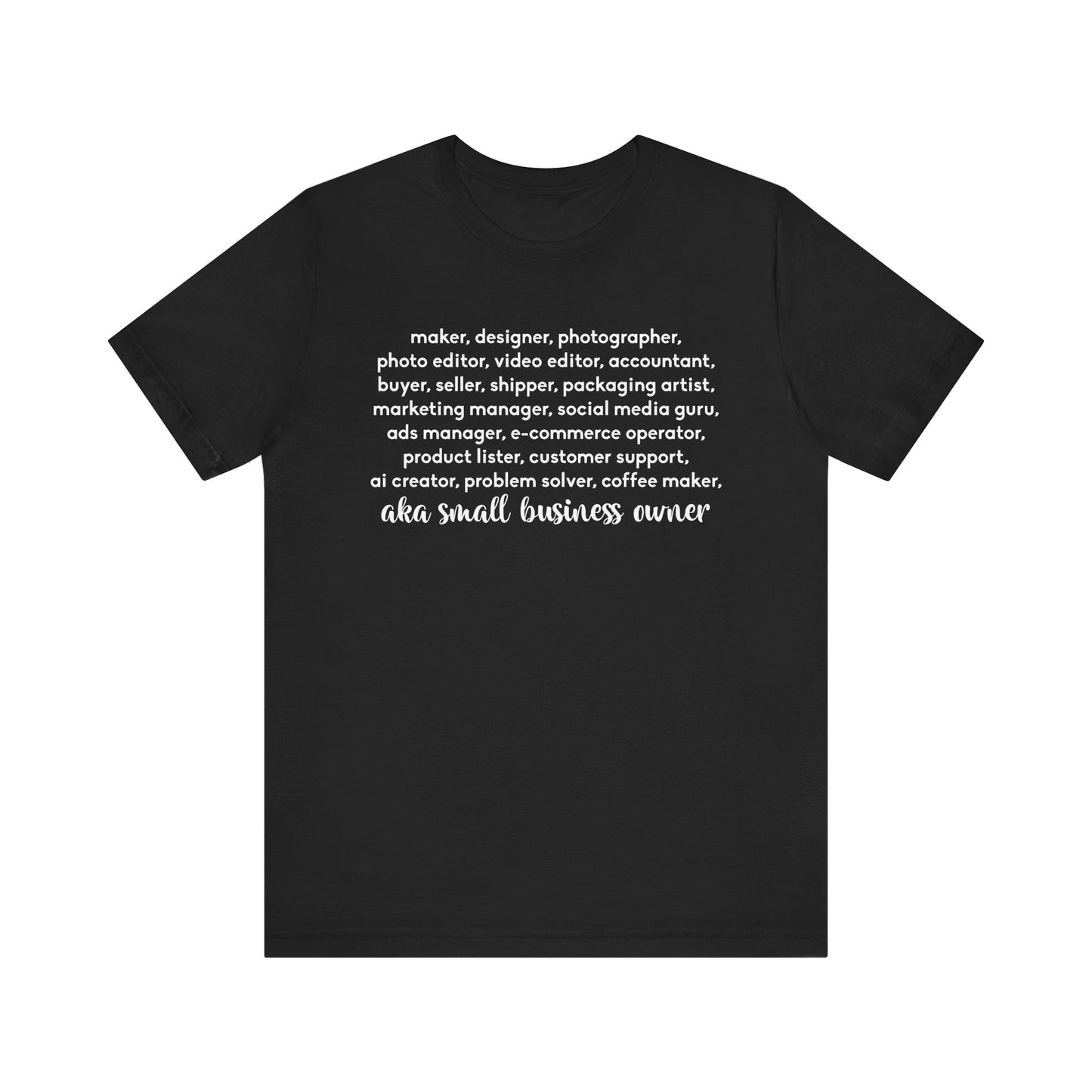 SMALL BIZ LIFE TEE FOR MAKERS