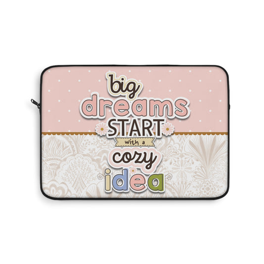 BIG DREAMS LAPTOP SLEEVE 13"