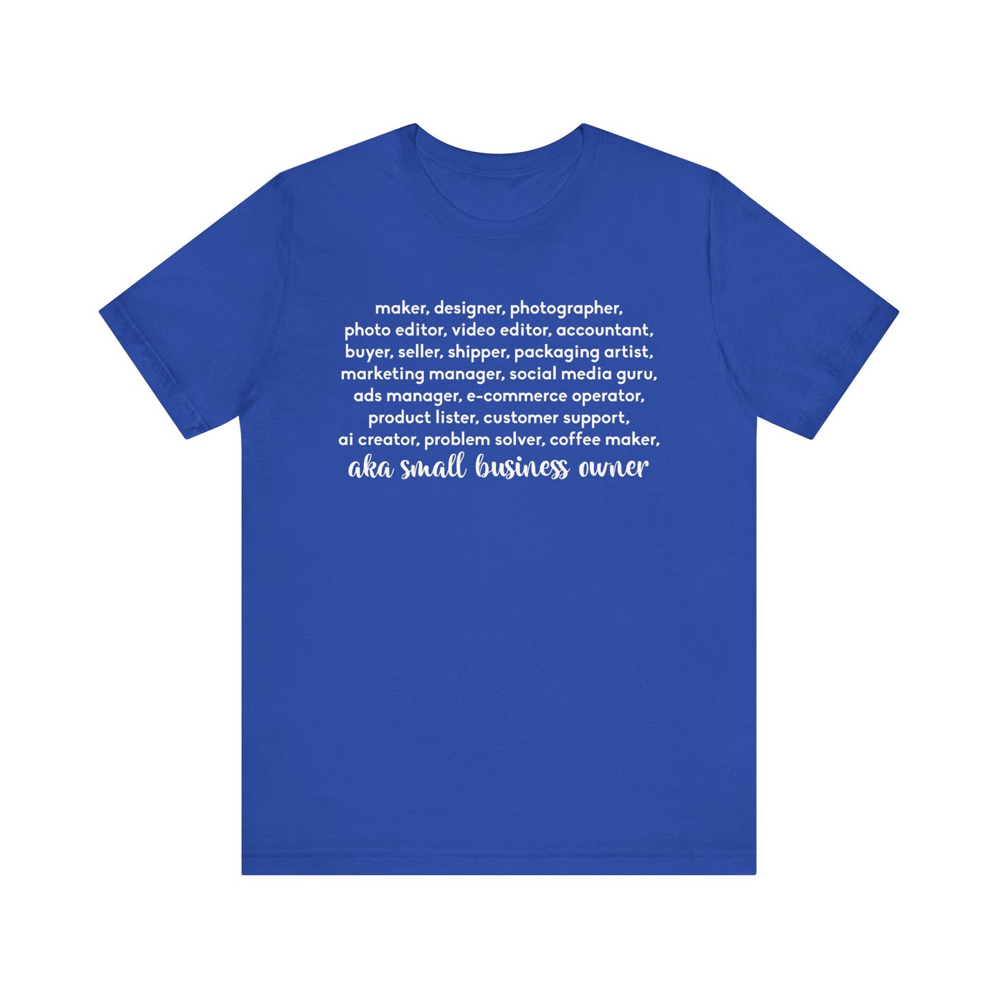 SMALL BIZ LIFE TEE FOR MAKERS