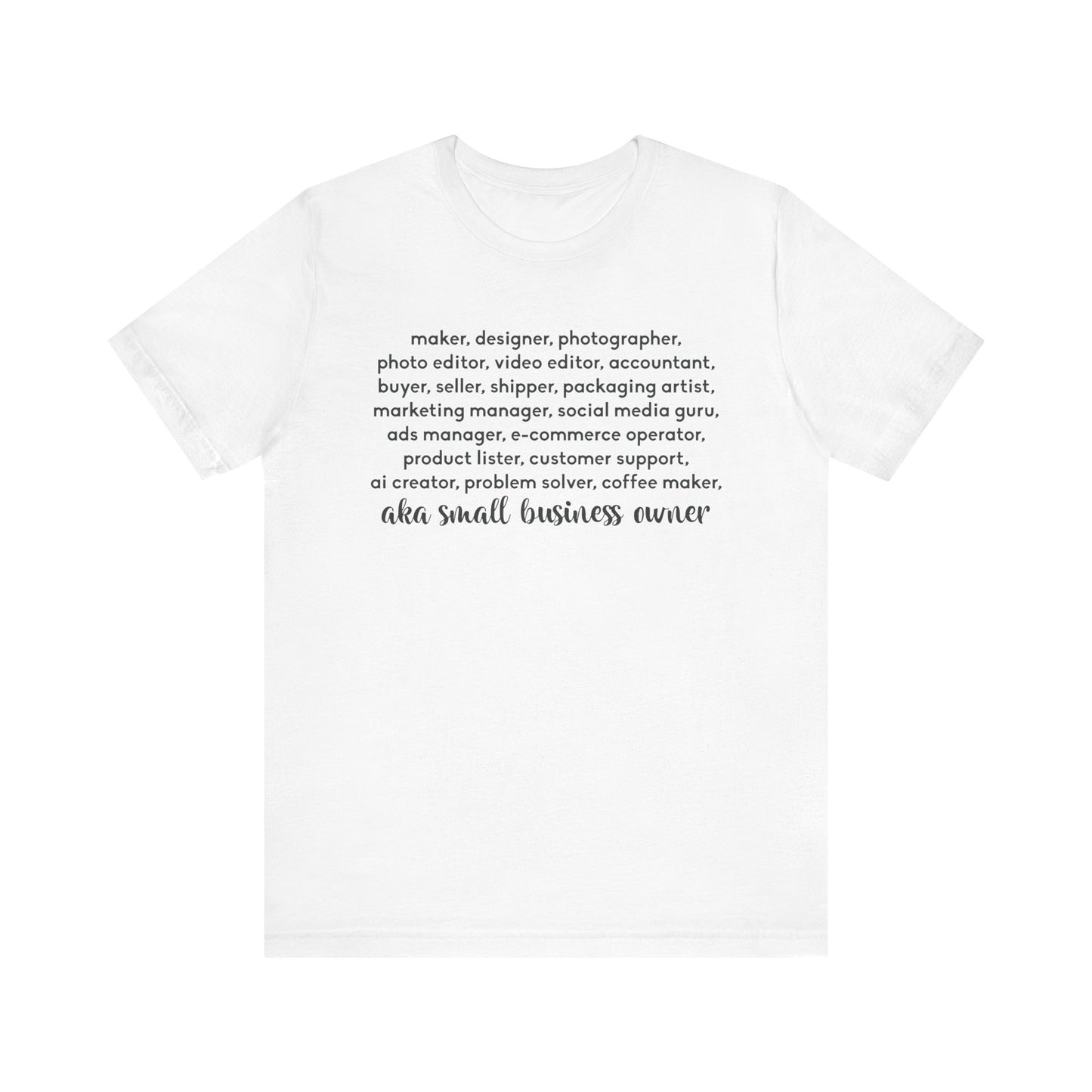 SMALL BIZ LIFE TEE FOR MAKERS