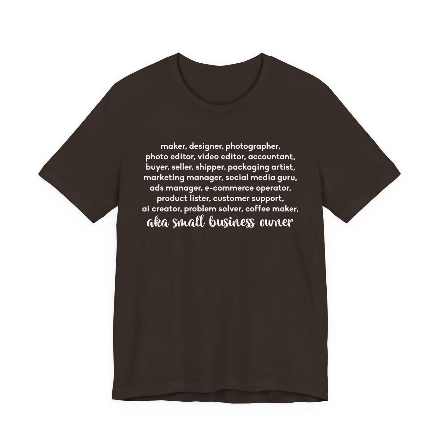 SMALL BIZ LIFE TEE FOR MAKERS