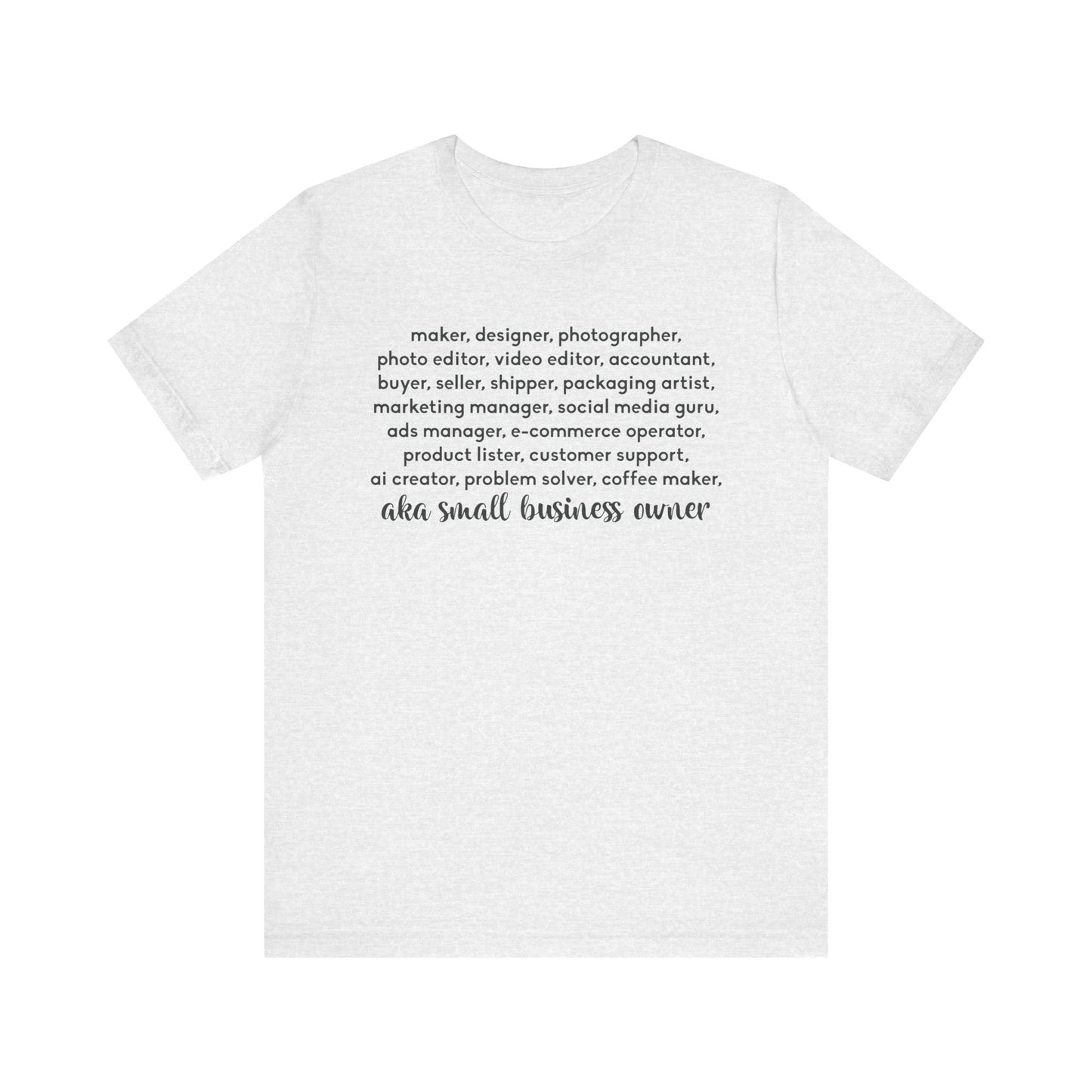 SMALL BIZ LIFE TEE FOR MAKERS