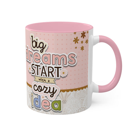 BIG DREAM Mug - Cozy . Creative . Bold . Organized