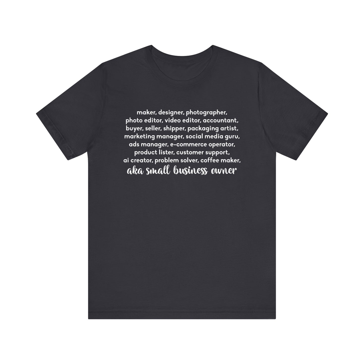 SMALL BIZ LIFE TEE FOR MAKERS