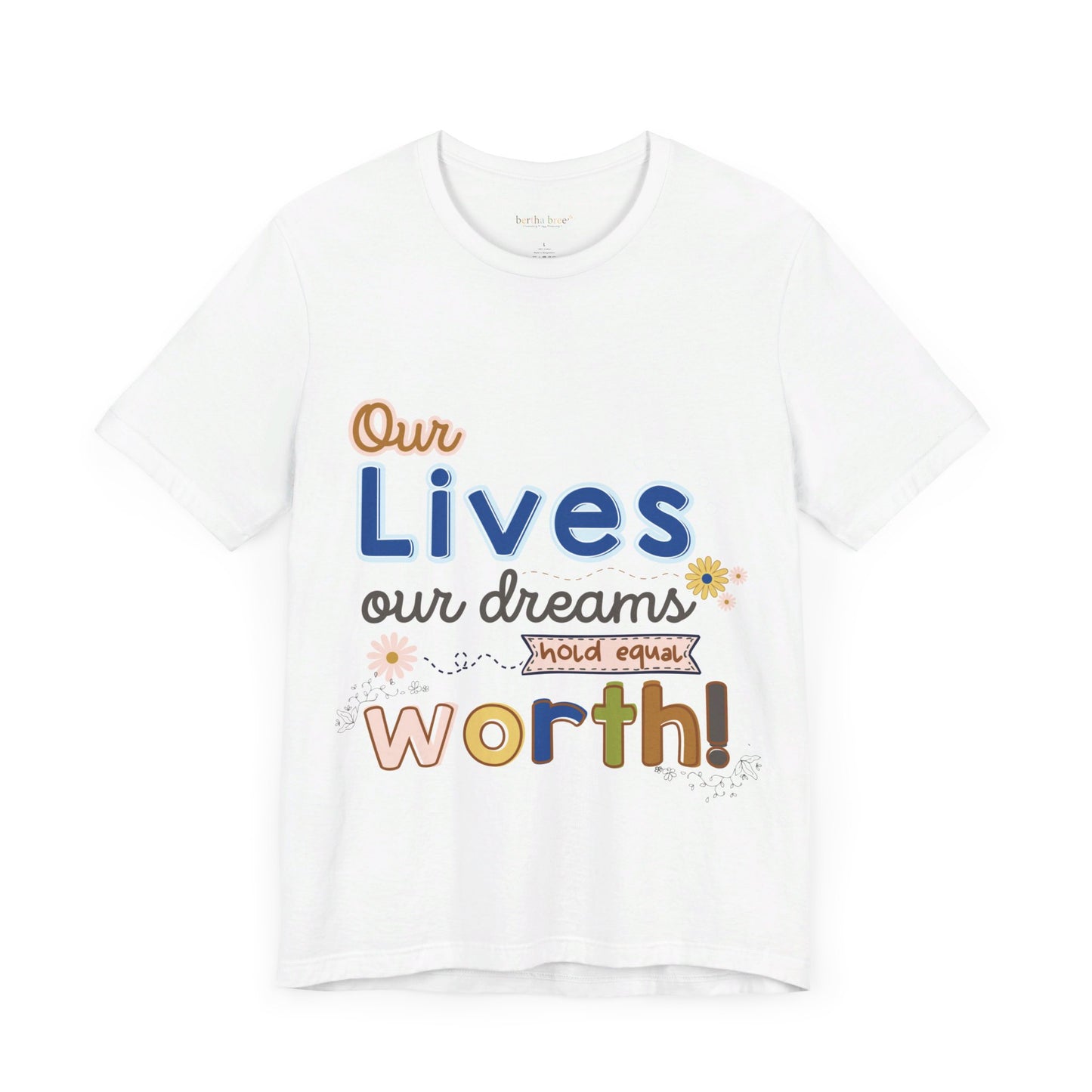 OUR LIVES TEE