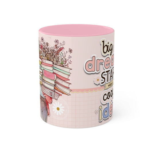 Big Dreams Mug - Cozy . Creative . Bold . Organized